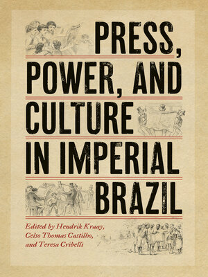cover image of Press, Power, and Culture in Imperial Brazil